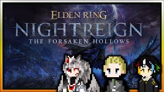 【ELDEN RING NIGHTREIGN The Forsaken Hollows】DLCやる【いつもの3人】