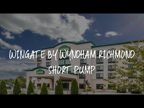 Wingate by Wyndham Richmond Short Pump Review - Richmond , United States of America