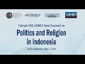 Fulbright-CSIS-USINDO panel discussion on "Politics and Religion in Indonesia" Fulbright-CSIS-USINDO panel discussion on "Politics and Religion in Indonesia"