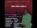 Nma Nma Imela By Temple Band Living Christ Mission