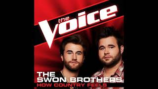 The Swon Brothers | How Country Feels | Studio Version | The Voice 4