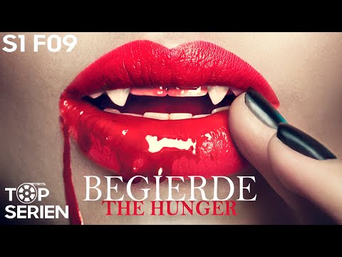 Begierde / The Hunger - Die Stimme | Ganze Folge (S1E09)