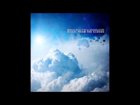 Behind Blue Eyes & Krusseldorf ‎- Kisses From The Clouds [Full Album]
