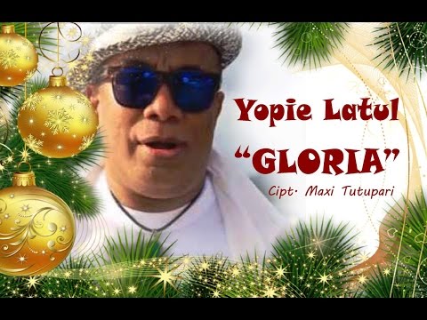 Yopie Latul - GLORIA