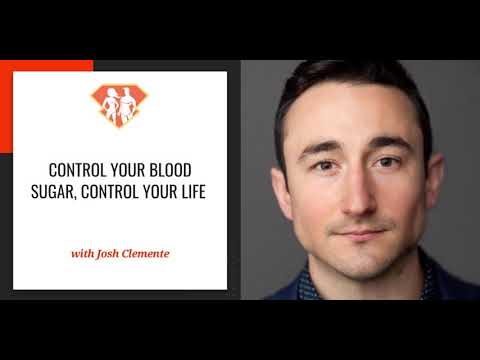 Ep. 292: Control Your Blood Sugar, Control Your Life W/ Josh Clemente of LEVELS