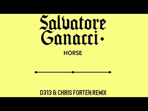 Salvatore Ganacci - Horse (D313 & Chris Forten Remix) [Copyright Music]