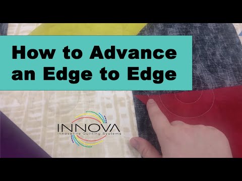 How to Advance an Edge to Edge Design | INNOVA Longarm Quilting