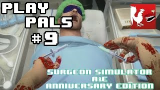 Surgeon Simulator A&E Anniversary Edition - Play Pals #9