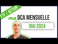 Ma DCA mensuelle - ETF et actions - MAI 2024