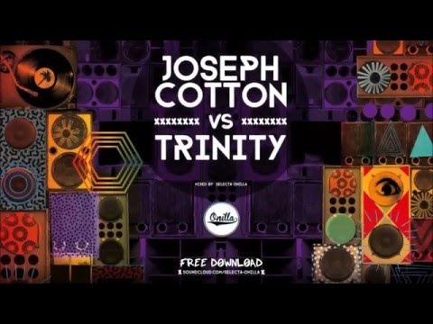 JOSEPH COTTON VS TRINITY - MIX | SELECTA ONILLA