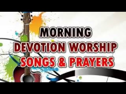 Non-Stop Morning Devotion Worship Songs For Prayers | Latest 2018 Nigerian Gospel Song