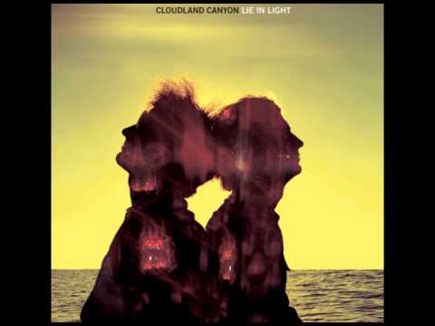 Cloudland Canyon - Lie In Light