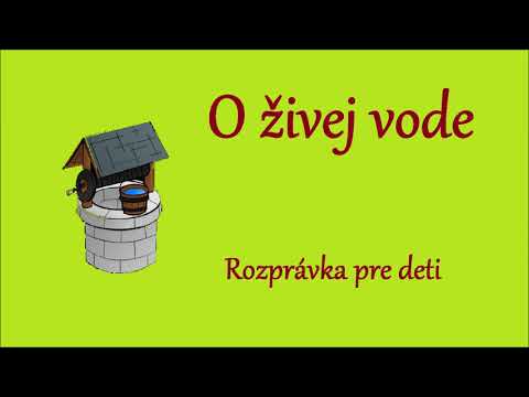 O živej vode - audio rozprávka pre deti