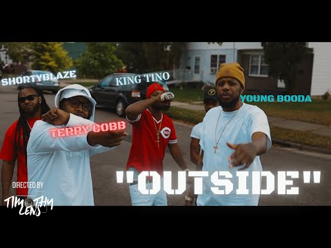 King Tino, Shorty Blaze, Terry Cobb, Young Booda - Outside | Visual by @TimothyLens