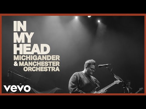 Michigander, Manchester Orchestra - In My Head (Official Video) ft. Manchester Orchestra