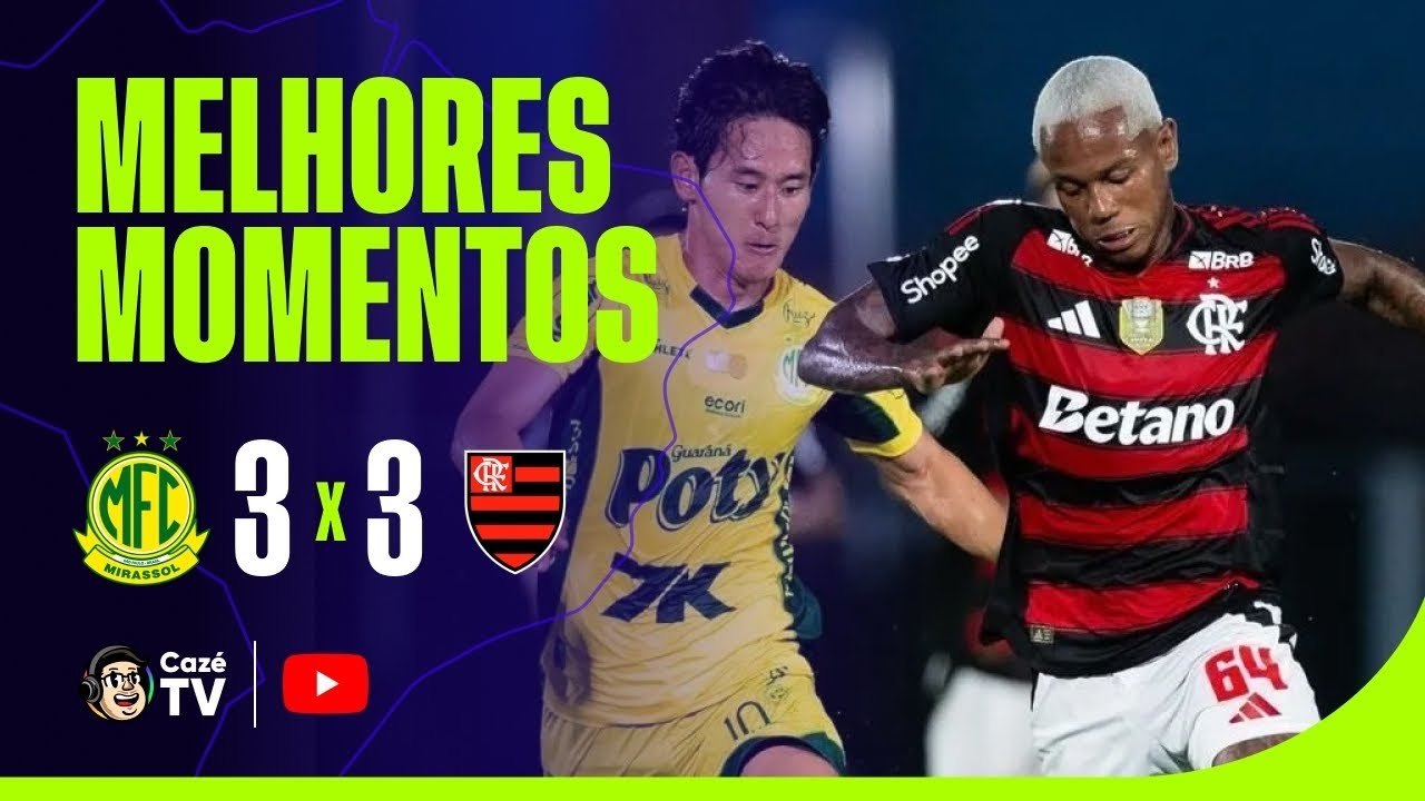MELHORES MOMENTOS: MIRASSOL 3 X 3 FLAMENGO | BRASILEIRÃO 2025 | 38ª RODADA