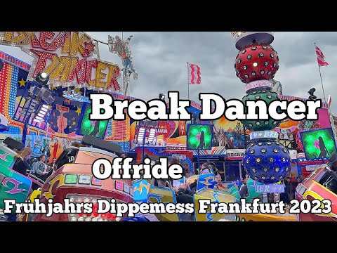 ⁴ᴷ Break Dancer - Schramm - Offride | Frühjahrs Dippemess Frankfurt 2023