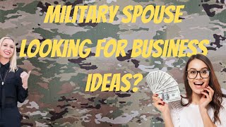 How to start a business as a Spouse in the Military