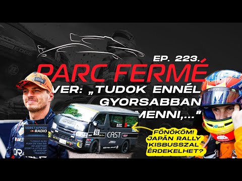 "...HA akarjátok GYAKOROLNI a boxkiállást..." (Parc Fermé Ep. 223.)