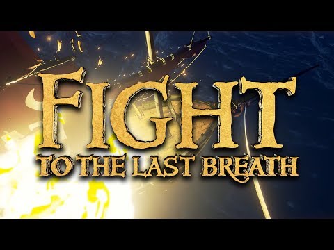 Fight To The Last Breath | Hitbotc Adventures in Sea Of Thieves