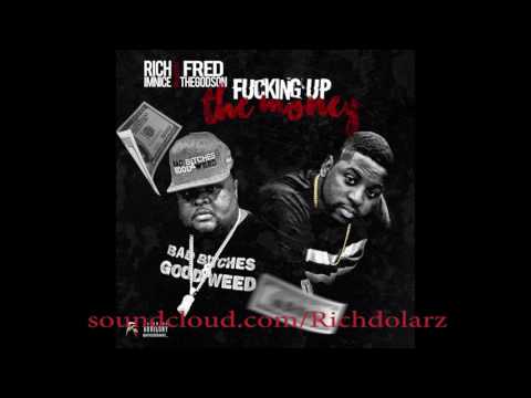 Rich ImNice featuring Fred Da Godson - Fucking Up The Money