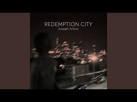 download lagu mp3 mp4 Joseph Arthur Redemption City, download lagu Joseph Arthur Redemption City gratis, unduh video klip Joseph Arthur Redemption City