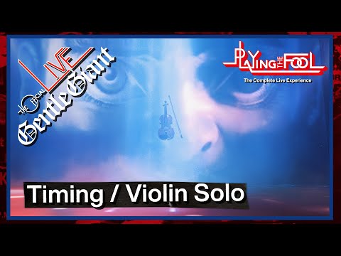 Gentle Giant – Timing / Violin Solo | Playing the Fool: The Complete Live Experience (2025)