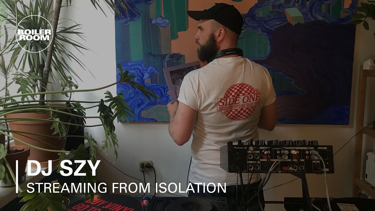 Dj Szy - Boiler Room: Streaming From Isolation with Brutaz