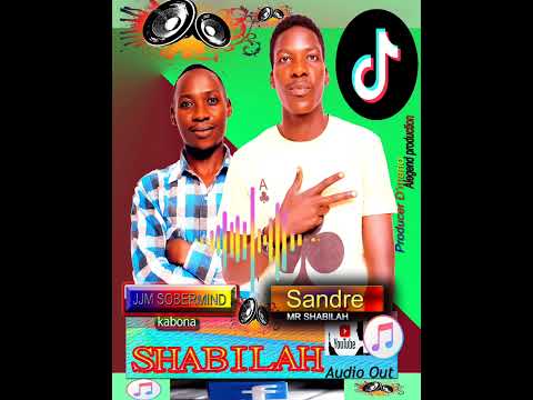 shabilah by sandre and JJM sobermind producer D'mario