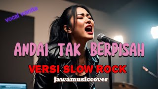 Download lagu Andai Tak Berpisah (Versi Slow Rock AI) mp3 Download lagu Andai Tak Berpisah (Versi Slow Rock AI) mp3