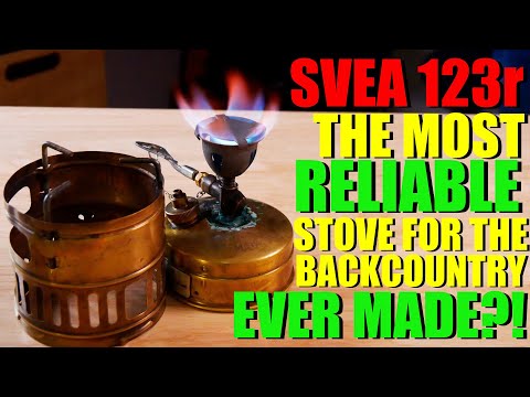 Svea 123/123r - The MOST RELIABLE Stove for the Backcountry EVER MADE?