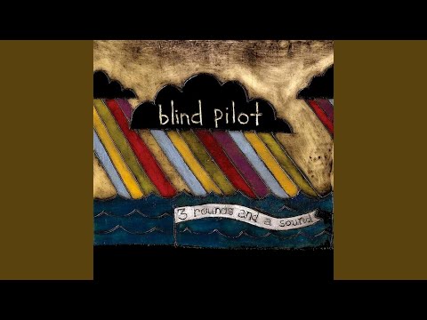 Poor Boy - Blind Pilot