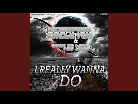I Really Do Wanna (Original Mix)