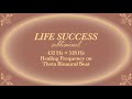 Life Success Subliminal 432 Hz 528 Hz Healing Frequency On Theta Binaural Beat