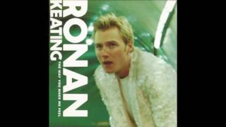 Ronan Keating  - The Way You Make Me Feel (Single Mix)