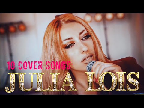 Julia Lois - 10 Cover Songs
