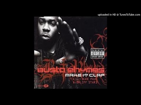 Busta Rhymes & Spliff Star Feat. Sean Paul - Make It Clap (Remix)