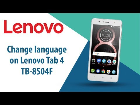 How to change language on Lenovo Tab 4 TB-8504F?