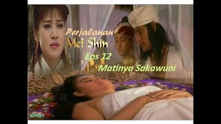 Download lagu Perjalanan Mei Shin Episode 12 'Matinya Sakawuni' mp3