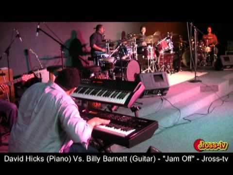 James Ross @ David Hicks (Piano) & Billy Barnett (Guitar) - "JAM OFF" - Jross-tv