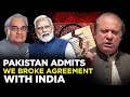 Former Pak PM Nawaz says we broke agreement with Indian PM Ata Bihari Vajpayee in 1999