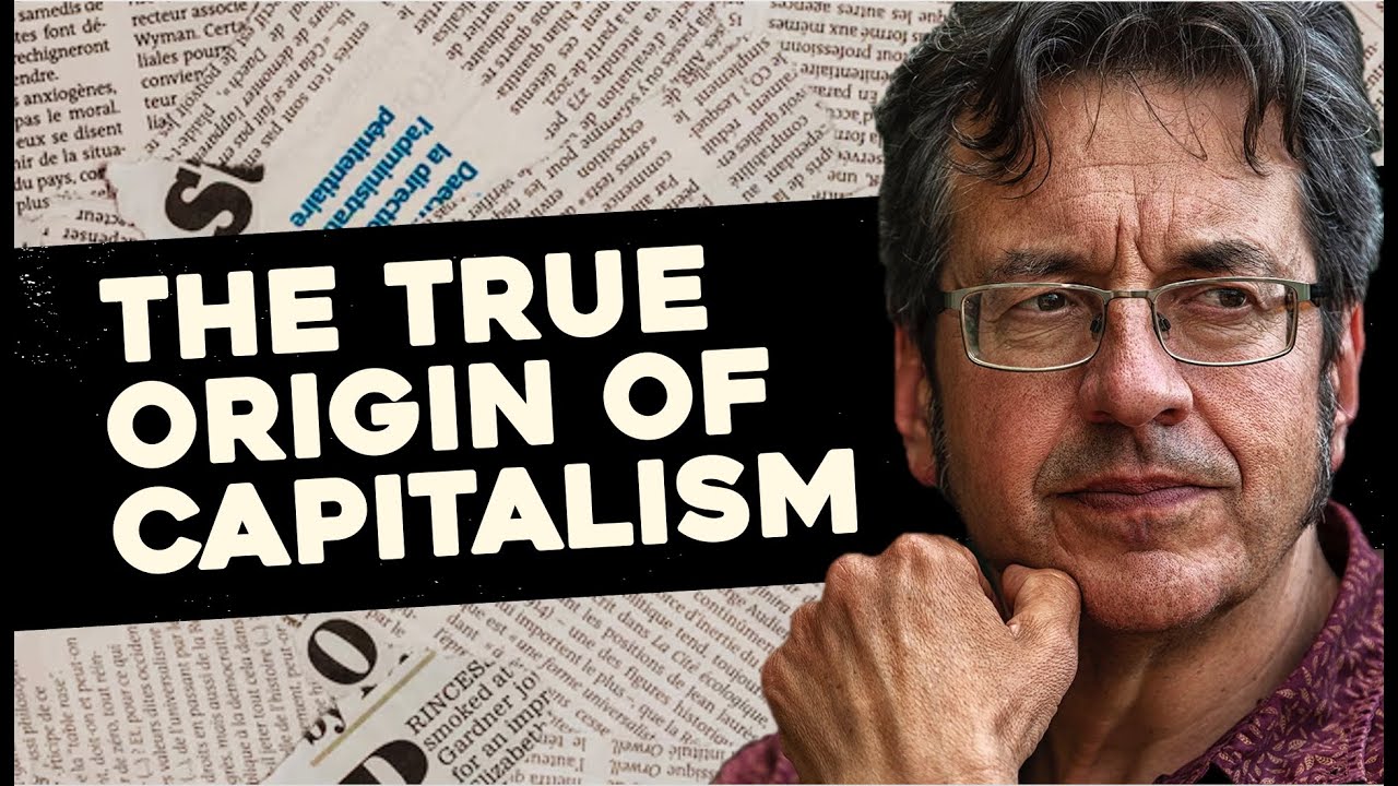 The True Origin of Capitalism - George Monbiot (Part 1)