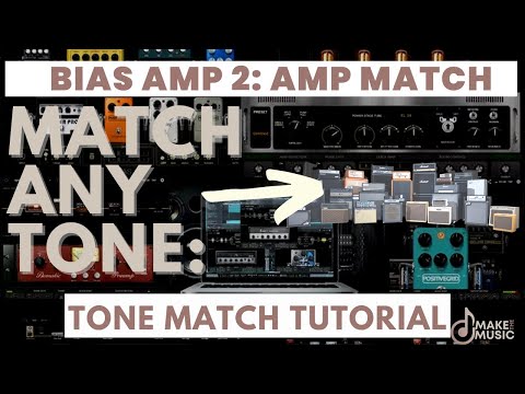 MATCH ANY TONE | Bias Amp 2 Tone Match TUTORIAL