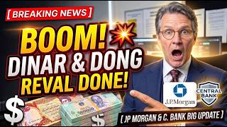 Boom! 💥 Iraqi Dinar & Vietnamese Dong Revaluation Done JP Morgan & Central Bank Big Update!