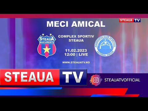 STEAUA BUCUREȘTI - CS VIITORUL ȘIMIAN | MECI AMICAL |