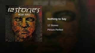 12 Stones - Nothing To Say (Solo)