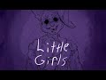 Little Girls(Annie) - William Afton FNAF Animatic