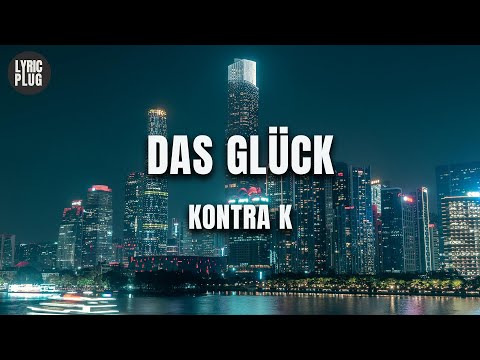 Kontra K - Das Glück (Lyric Video)