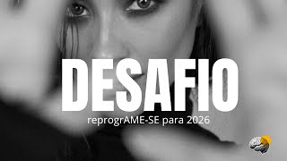 #05 DESAFIO 2026: Se Eu Tivesse Que Recomeçar, Eu Faria SÓ ESSAS 3 COISAS (Mudaria Tudo em 30 Dias)