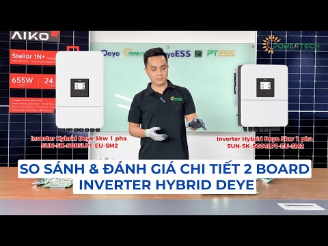 So sánh & Đánh giá chi tiết 2 board Inverter Hybrid Deye mã SG04LP1-EU-SM2 và SG05LP1-EU-SM2